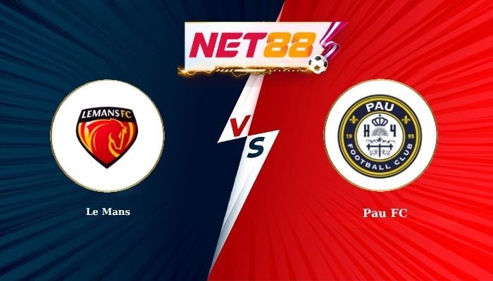 NET88 Soi Kèo, Nhận Định Bóng Đá Le Mans vs Pau FC 1h45 - 07-04-2026